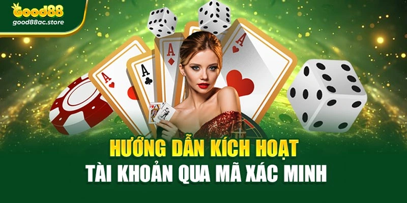 Hướng dẫn kích hoạt tài khoản qua mã xác minh